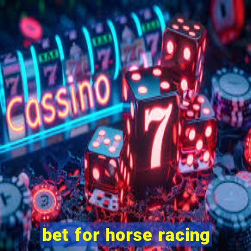 bet for horse racing