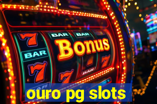 ouro pg slots