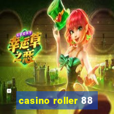 casino roller 88