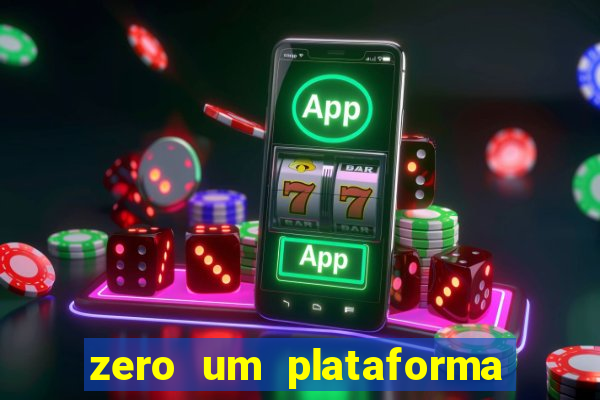 zero um plataforma de jogos