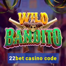 22bet casino code