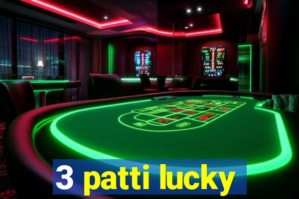 3 patti lucky