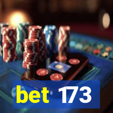 bet 173