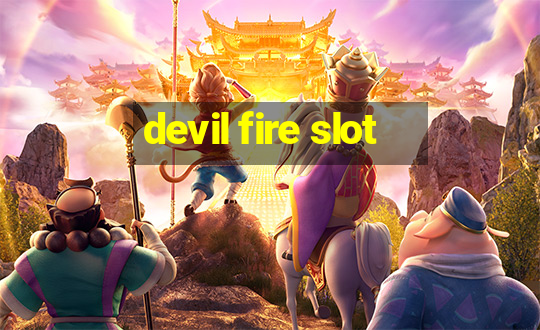 devil fire slot