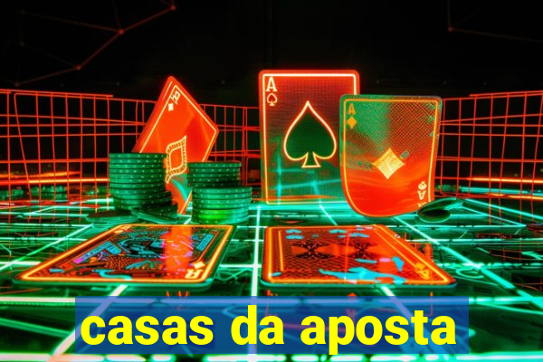 casas da aposta