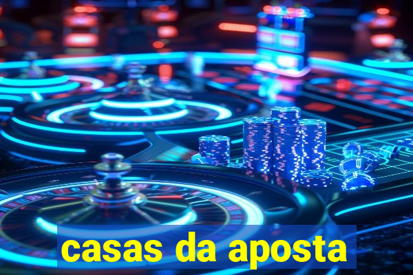 casas da aposta