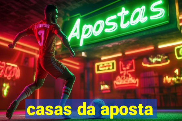 casas da aposta