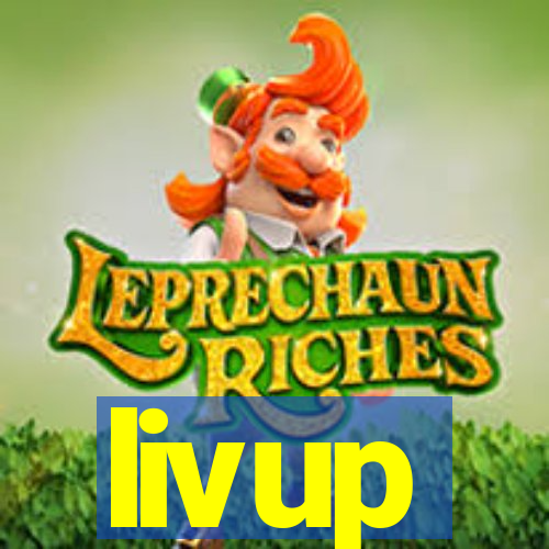 livup