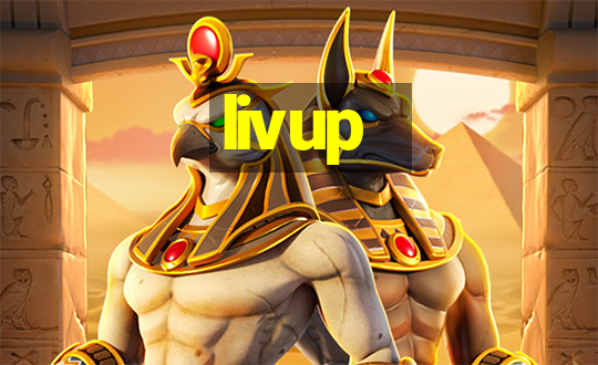 livup