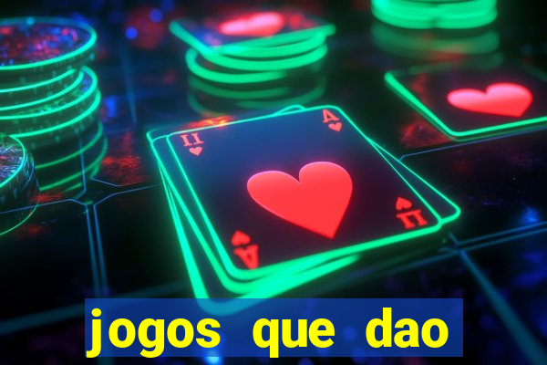 jogos que dao dinheiro sem precisar depositar