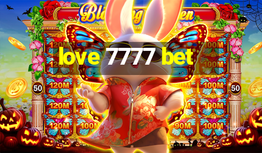 love 7777 bet