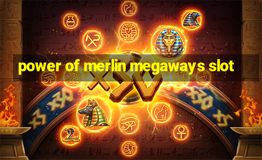 power of merlin megaways slot