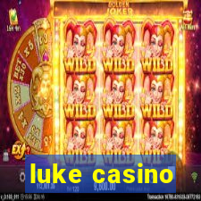 luke casino