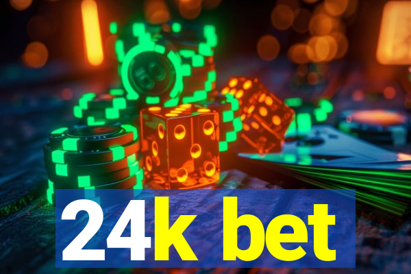 24k bet