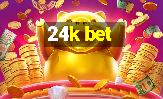 24k bet