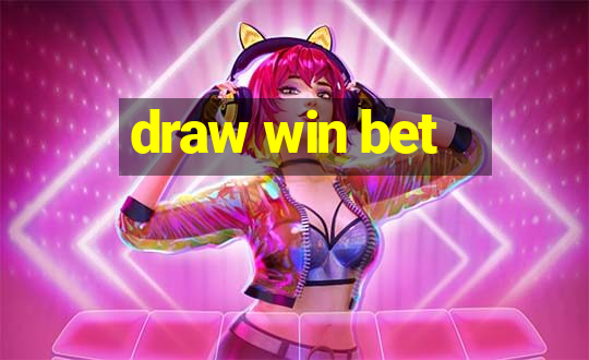 draw win bet