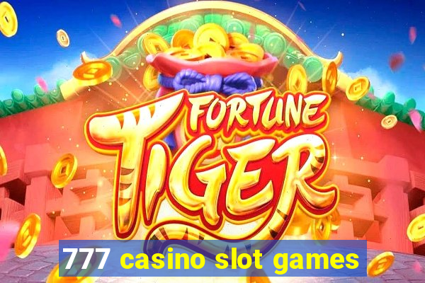 777 casino slot games