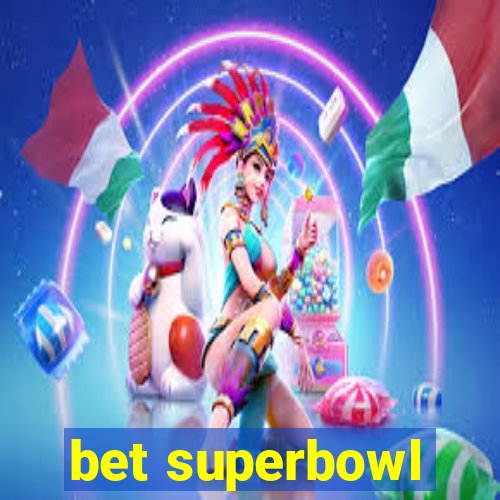 bet superbowl