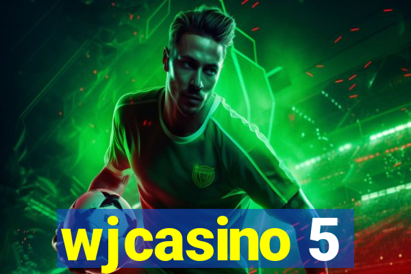 wjcasino 5