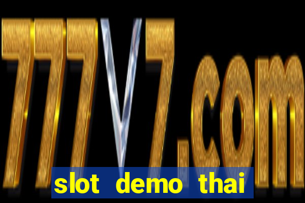 slot demo thai river wonders