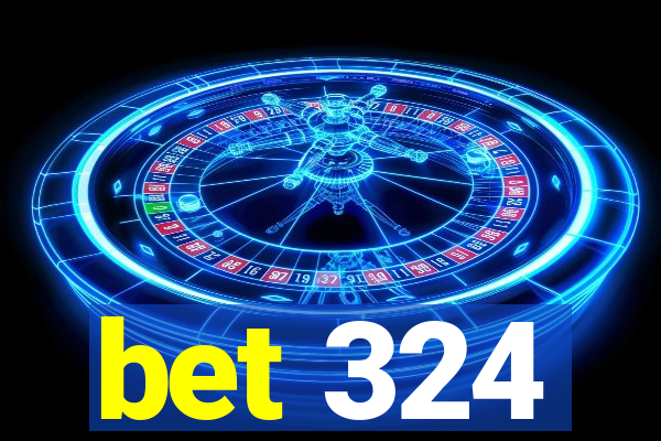 bet 324