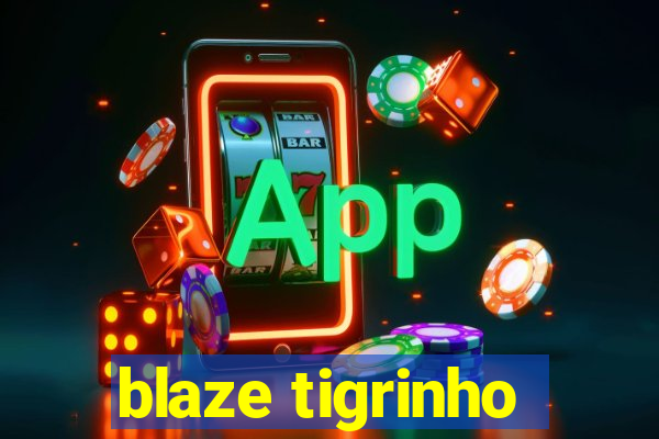 blaze tigrinho