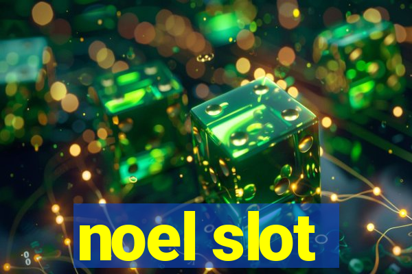 noel slot