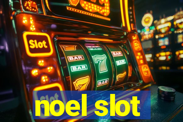 noel slot