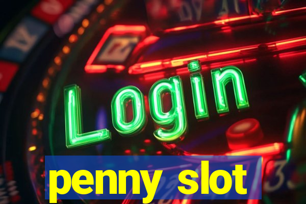 penny slot