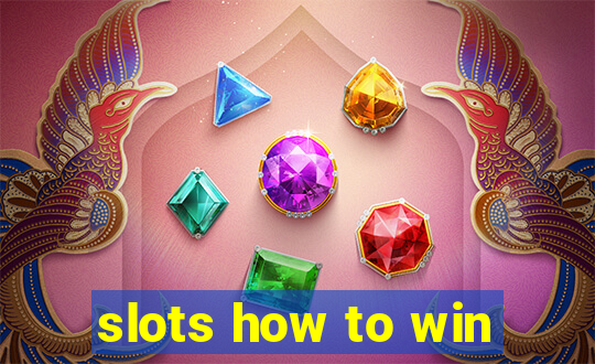 slots how to win