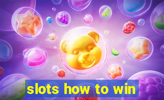 slots how to win