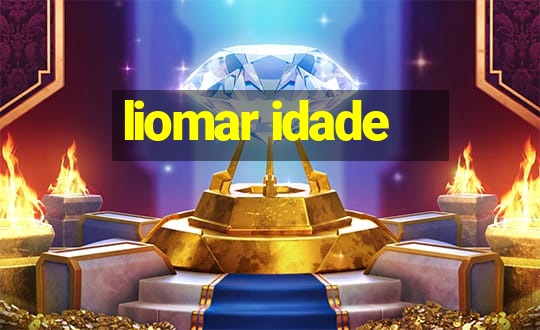 liomar idade