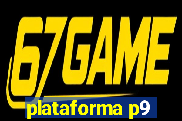 plataforma p9