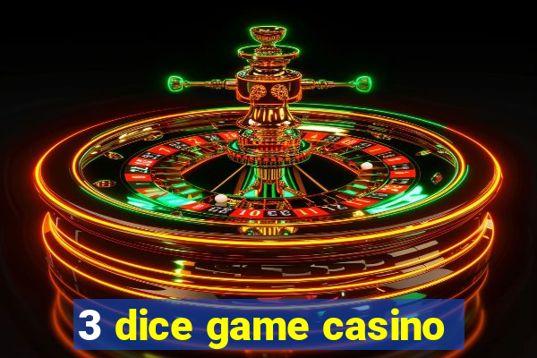 3 dice game casino