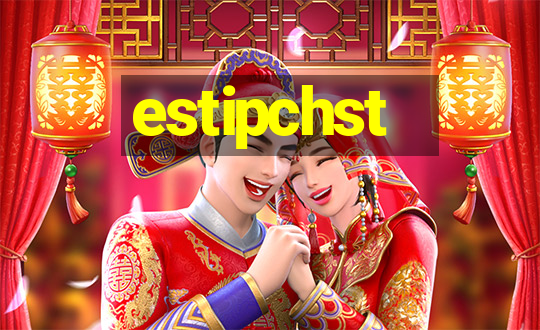 estipchst