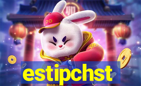 estipchst