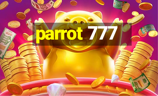 parrot 777