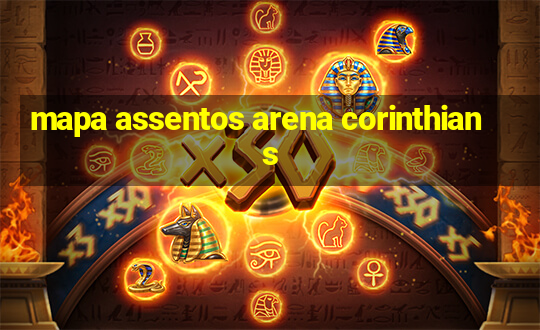 mapa assentos arena corinthians