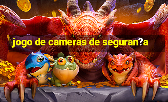 jogo de cameras de seguran?a