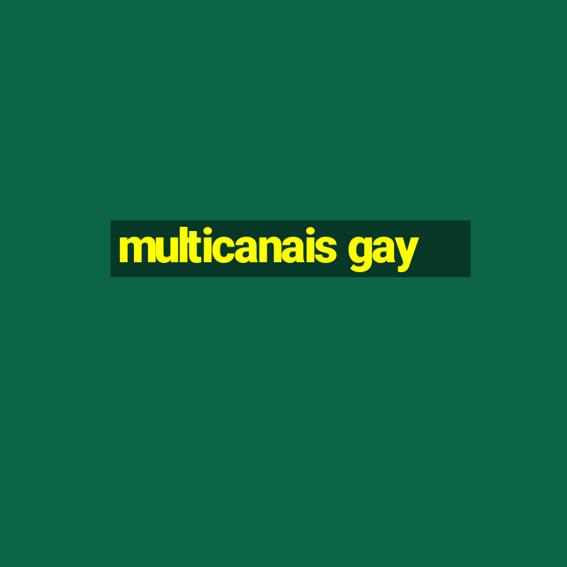 multicanais gay