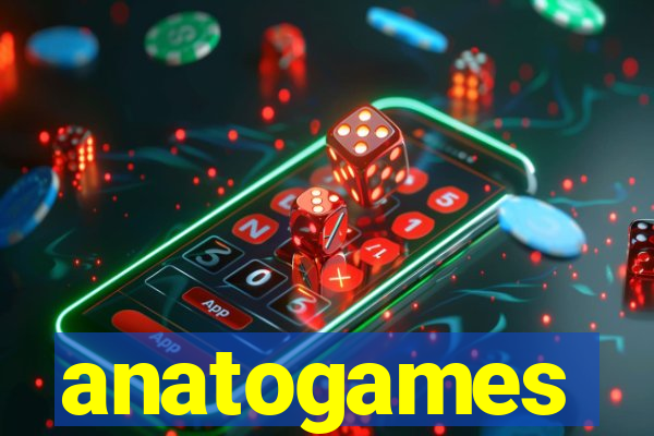 anatogames