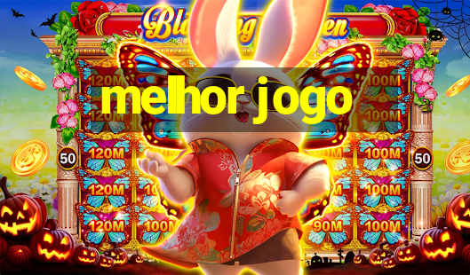 melhor jogo