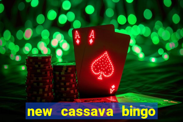 new cassava bingo sites 2022