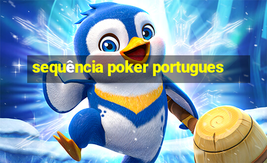 sequência poker portugues