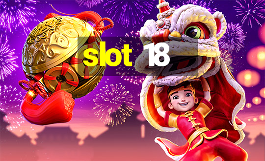 slot 18