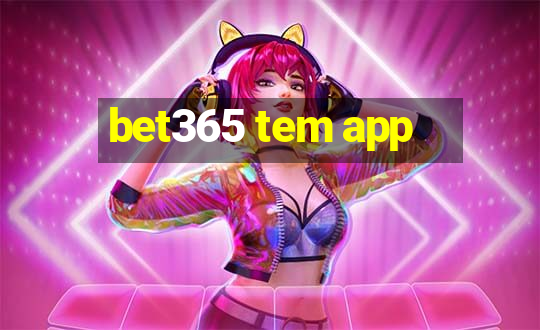 bet365 tem app