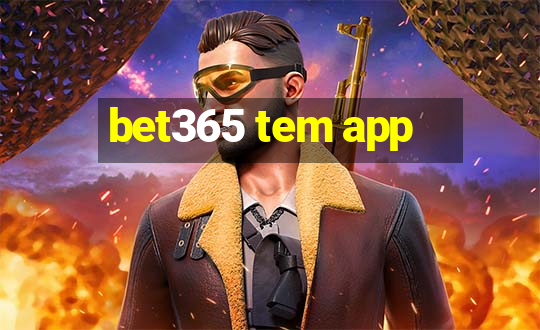 bet365 tem app