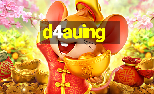 d4auing