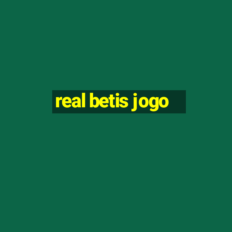 real betis jogo