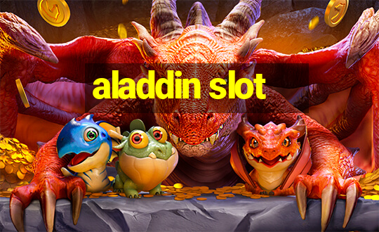 aladdin slot